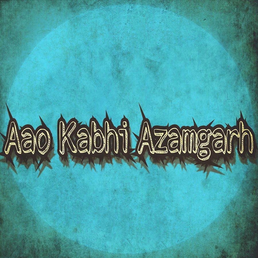 Aao Kabhi Azamgarh YouTube-Kanal-Avatar