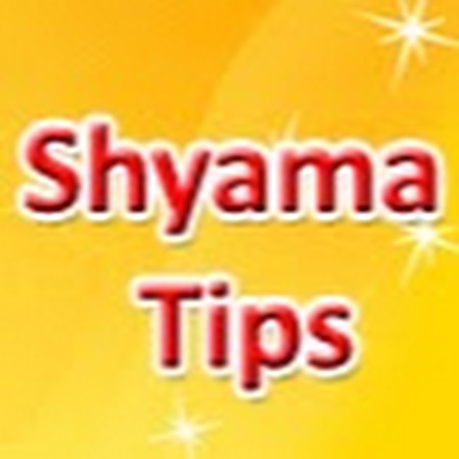 Shyama Tips