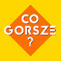 CoGorsze