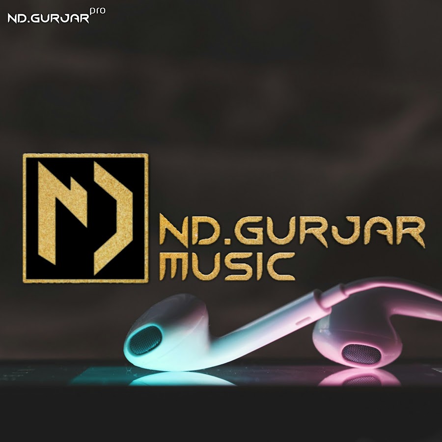 ND.GURJAR MUSIC यूट्यूब चैनल अवतार