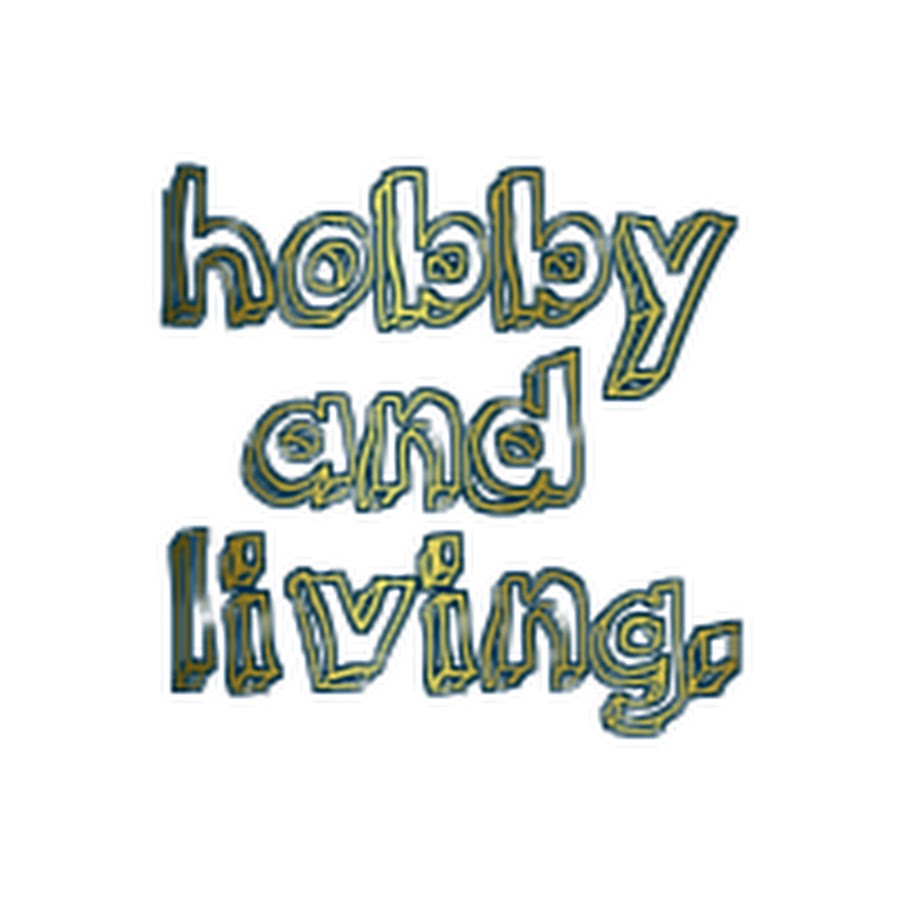 hobby and living