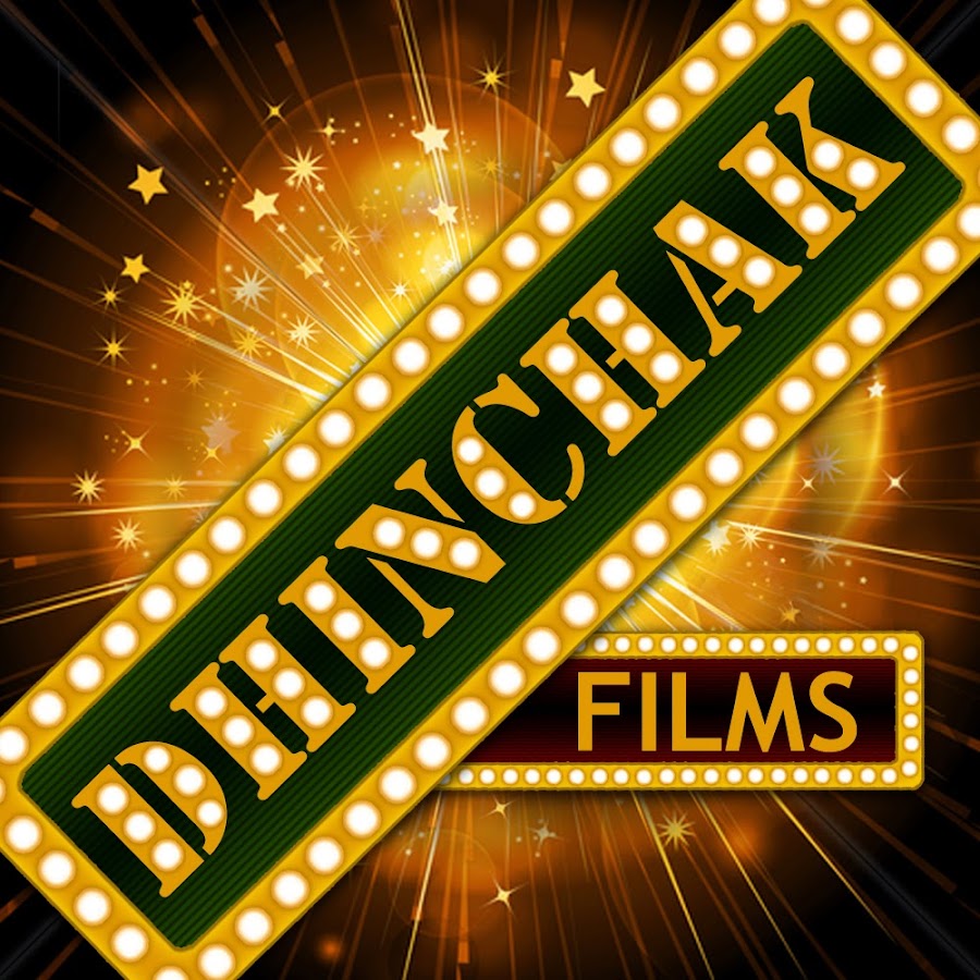 Dhinchak Films