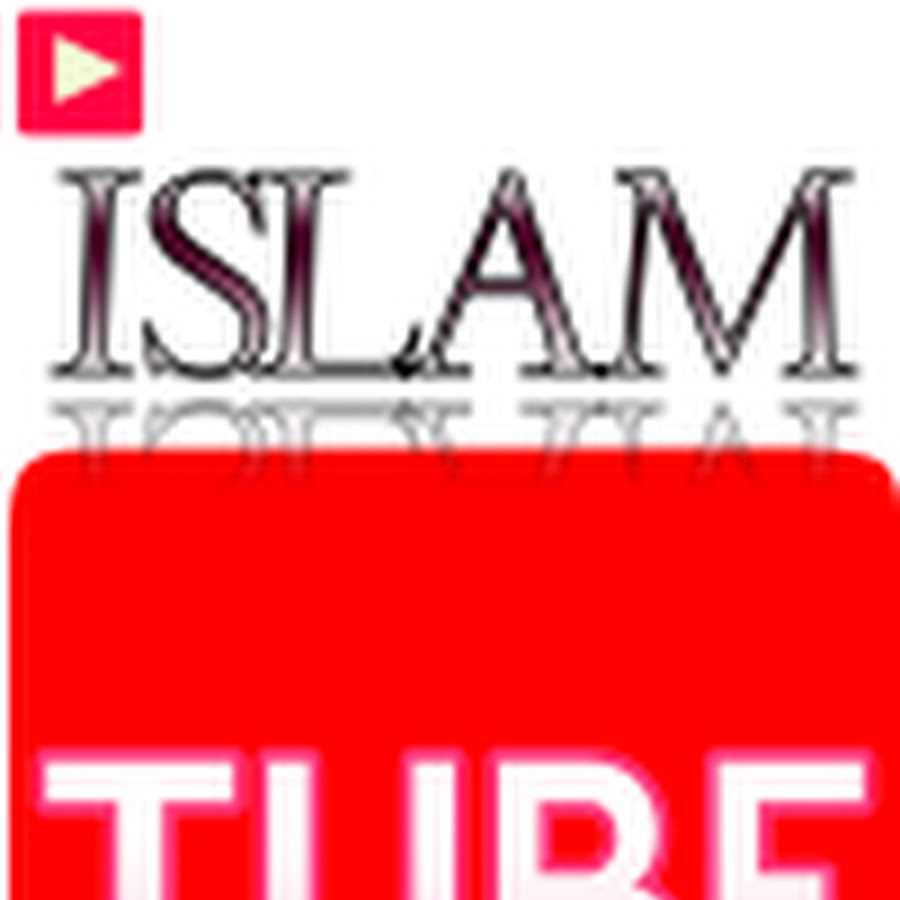 ISLAM TUBE