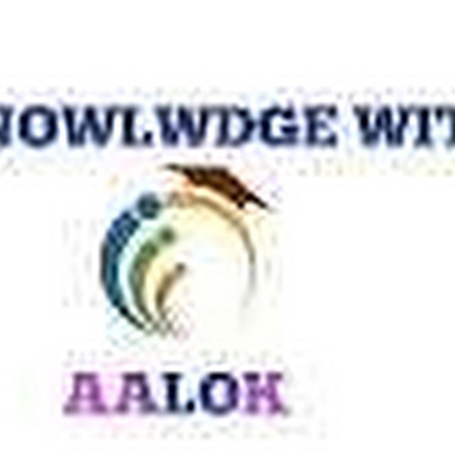 KNOWLEDGE WITH AALOK SINGH RAJPOOT YouTube channel avatar