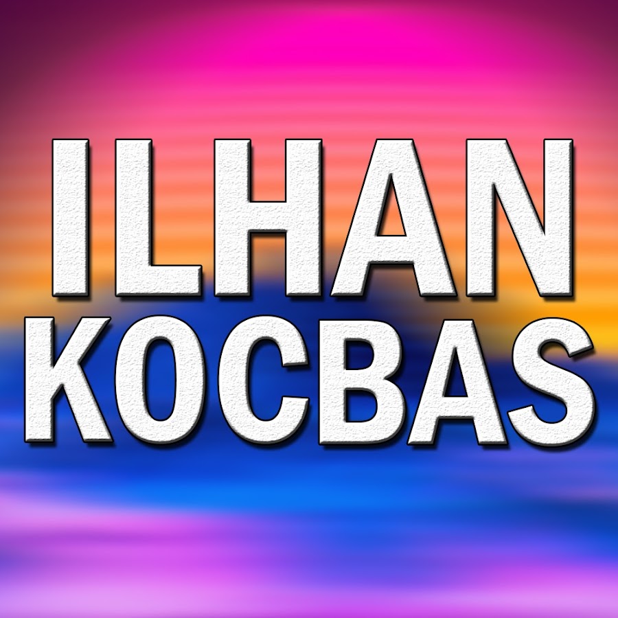 Ä°lhan Kocbas Avatar de chaîne YouTube