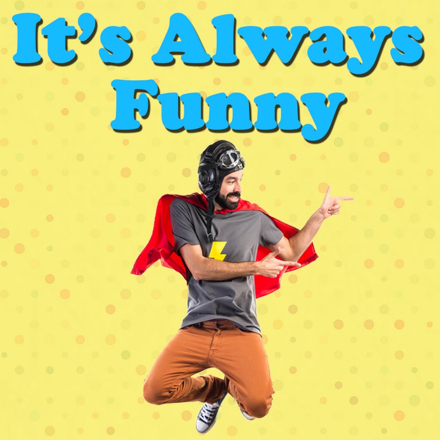 It's Always Funny! YouTube channel avatar