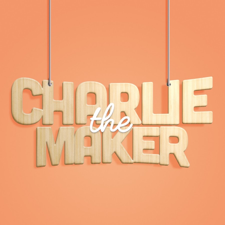 Charlie The Maker YouTube channel avatar