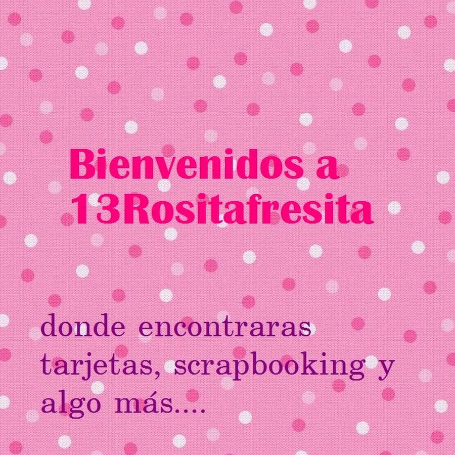 13rositafresita YouTube channel avatar