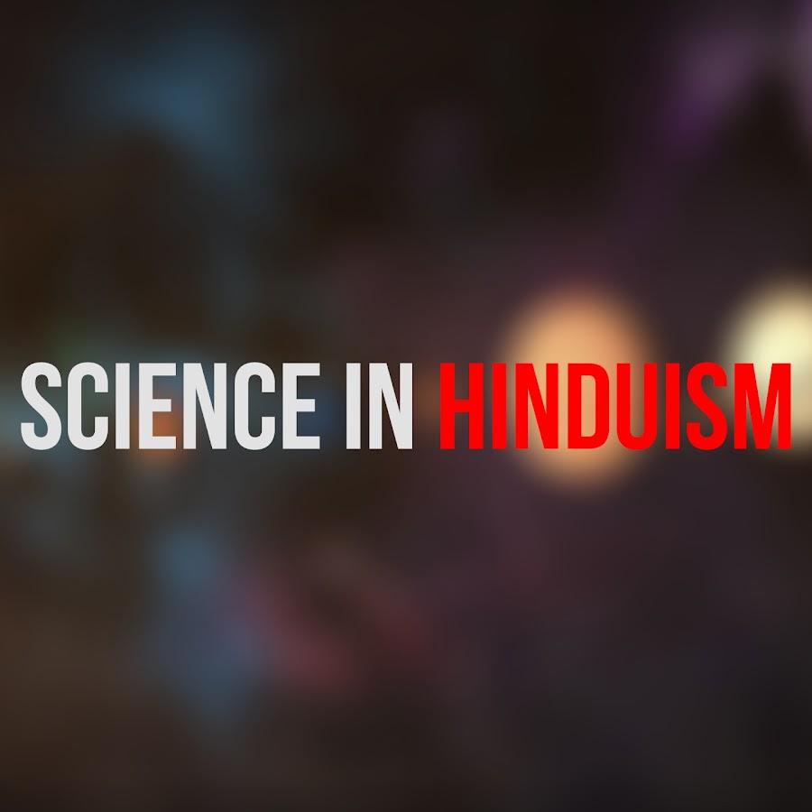 Science in Hinduism यूट्यूब चैनल अवतार