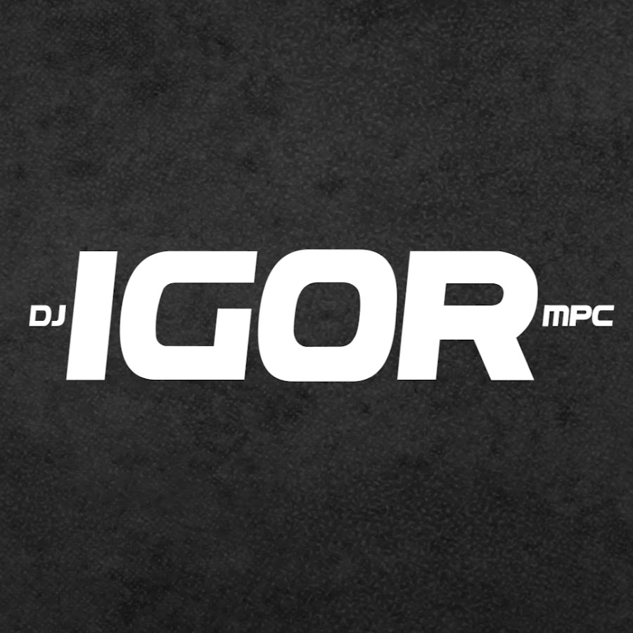 Dj Igor MPC YouTube channel avatar