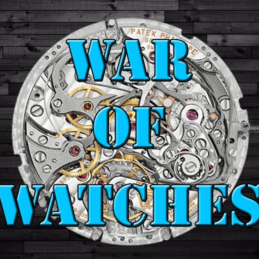 WAR OF WATCHES