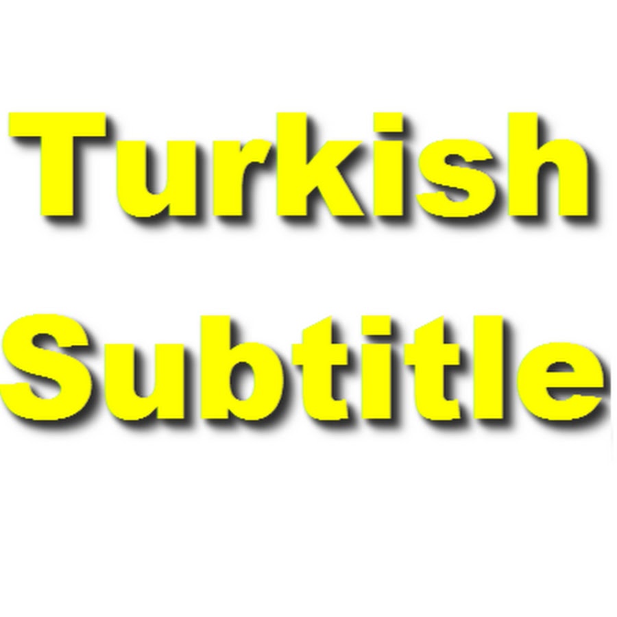 Turkish Subtitle