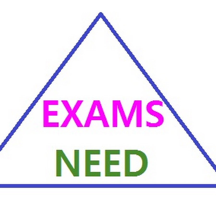 Exams Need