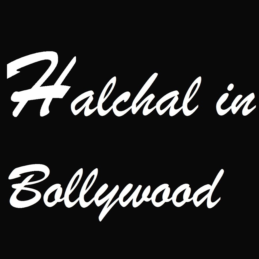 Halchal in Bollywood ইউটিউব চ্যানেল অ্যাভাটার