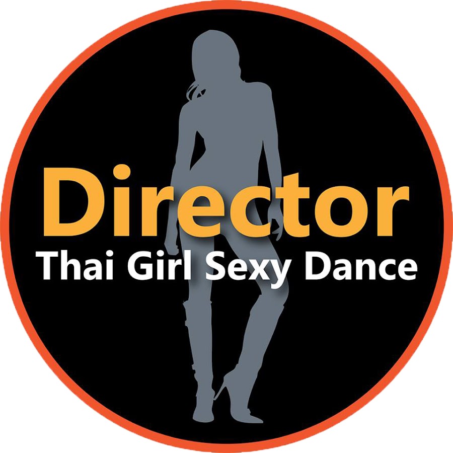 Director Thai Girl Sexy Dance