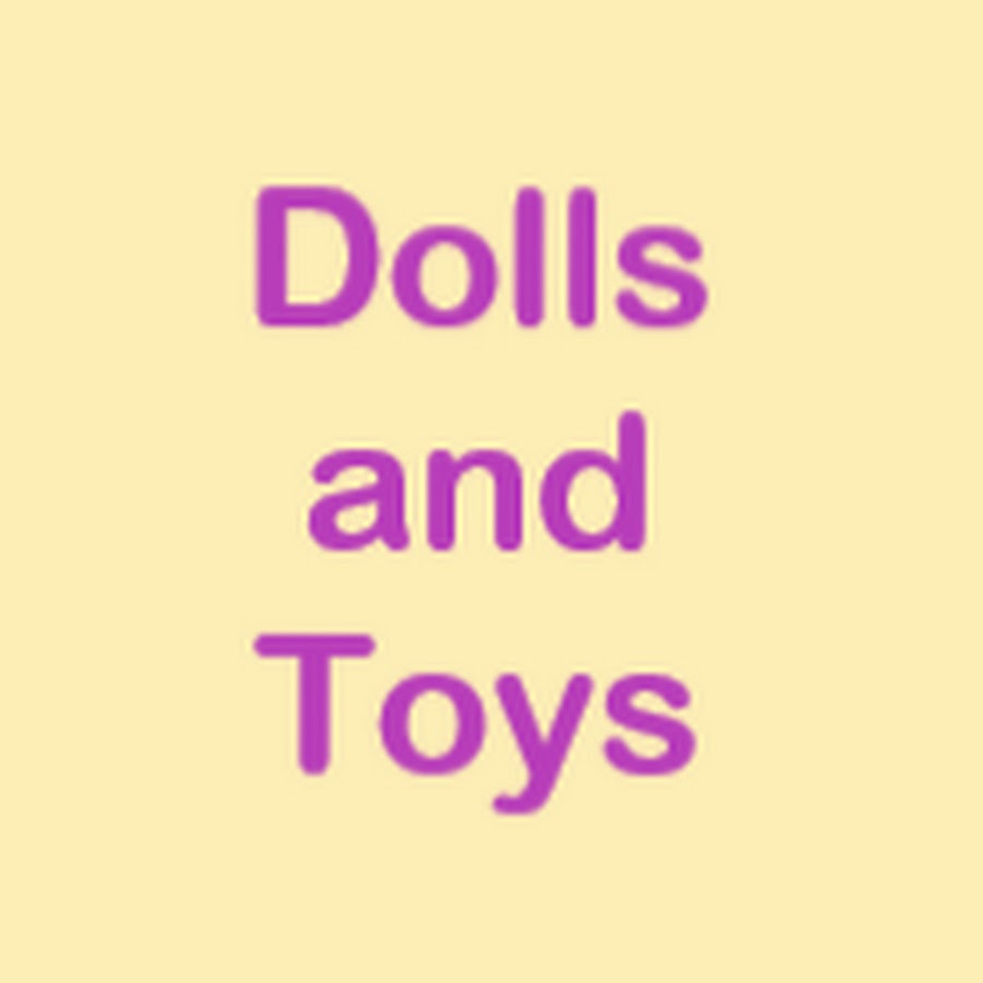 Dolls And Toys ইউটিউব চ্যানেল অ্যাভাটার