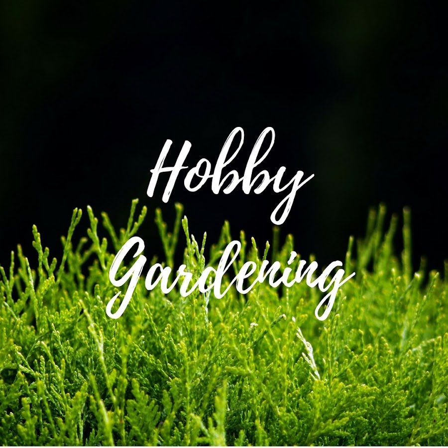 Hobby Gardening