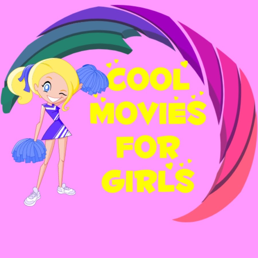 COOL MOVIES FOR GIRLS ইউটিউব চ্যানেল অ্যাভাটার