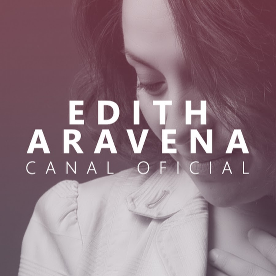 Edith Aravena Canal Oficial YouTube channel avatar