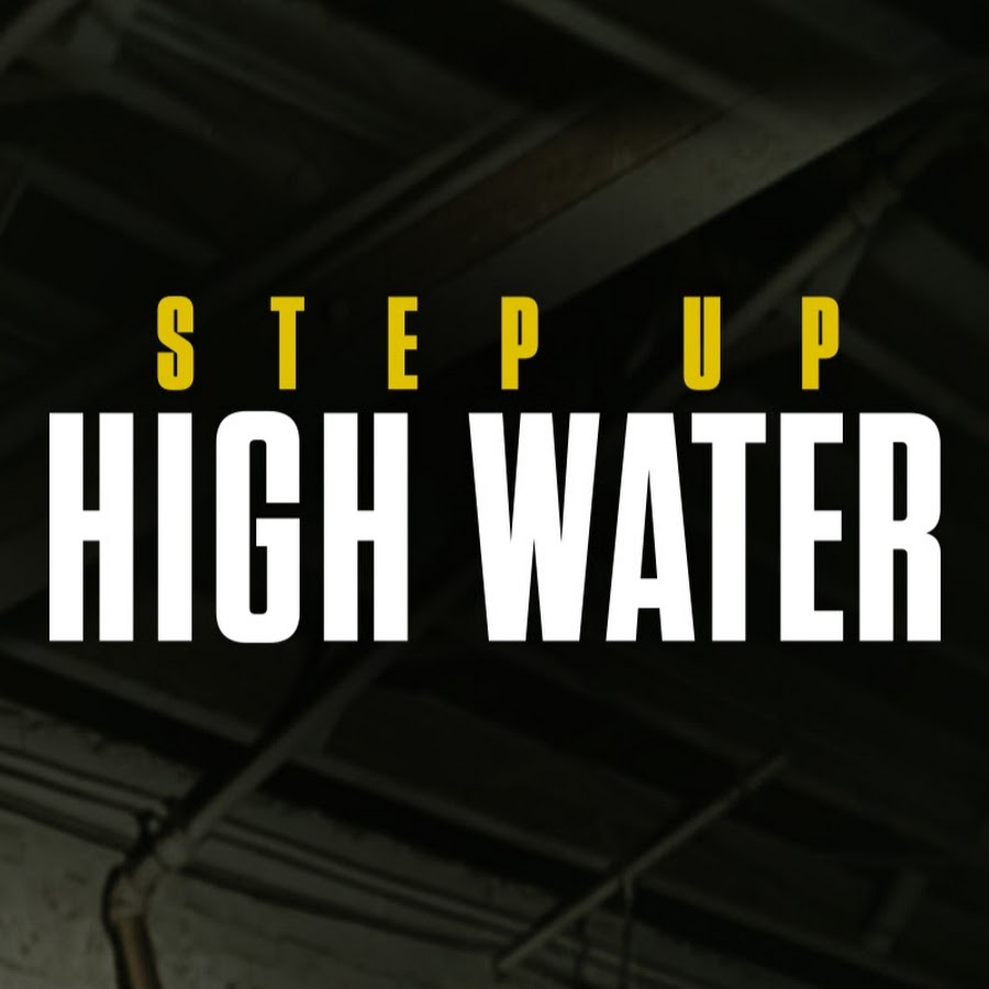 Step Up: High Water Avatar de canal de YouTube