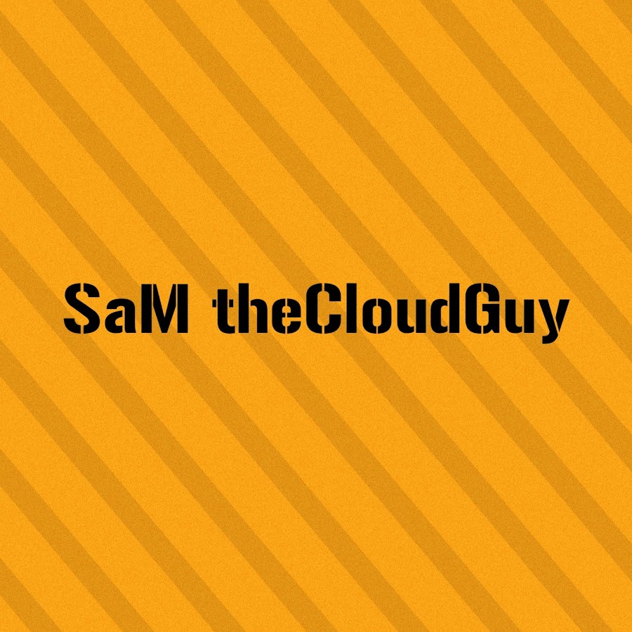 SaM theCloudGuy YouTube channel avatar
