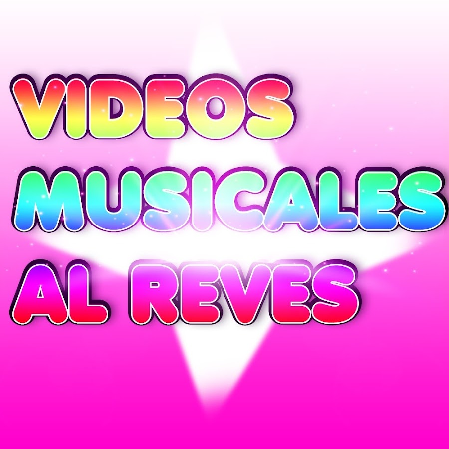 VÃ­deos Musicales al reves Avatar del canal de YouTube