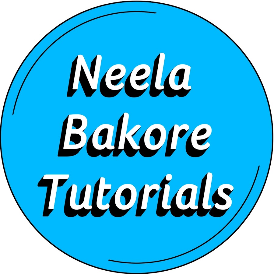 Neela Bakore Tutorials YouTube 频道头像