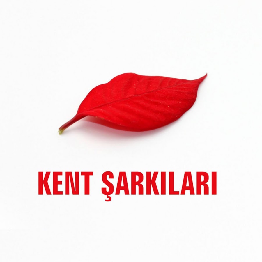 Kent ÅžarkÄ±larÄ±