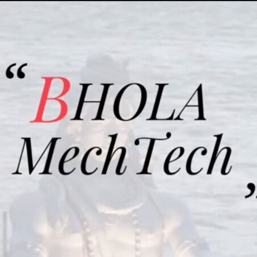 BHOLA MechTech رمز قناة اليوتيوب