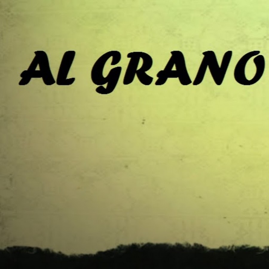 AL GRANO यूट्यूब चैनल अवतार