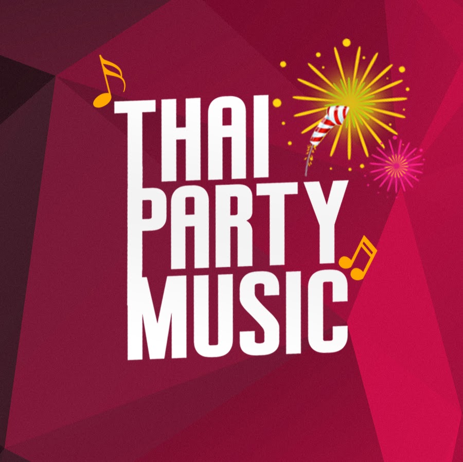 Thai Party Music Avatar channel YouTube 