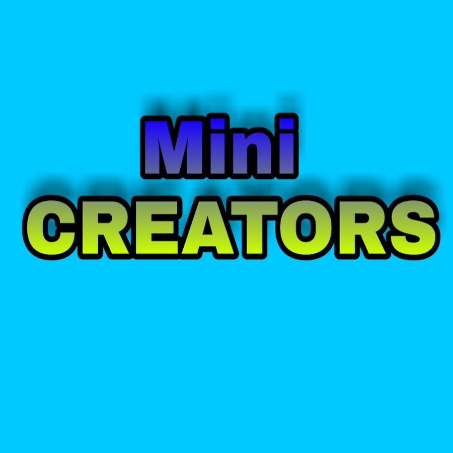 Mini- Creators