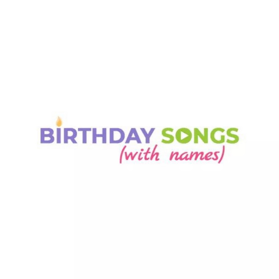 Birthday Songs With Names Аватар канала YouTube