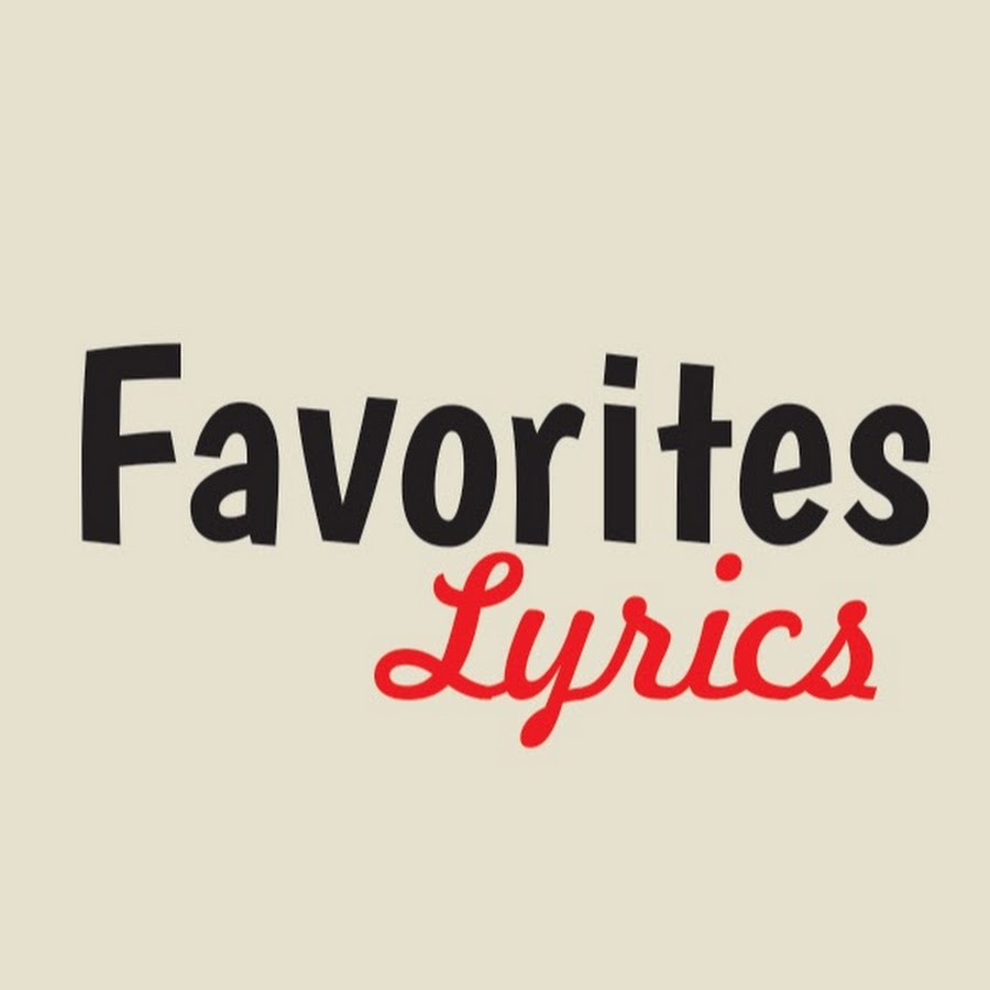 Favorites Lyrics YouTube channel avatar