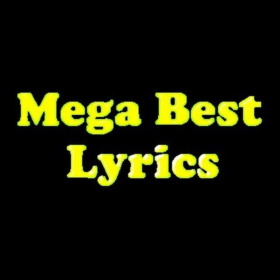 Mega Best Lyrics यूट्यूब चैनल अवतार