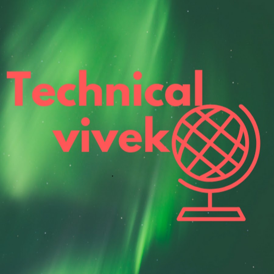 Technical vivek رمز قناة اليوتيوب
