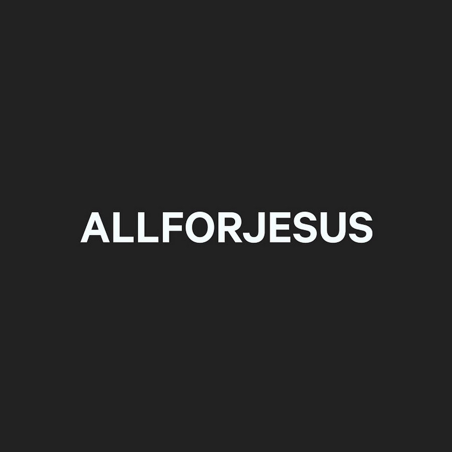 All For Jesus YouTube channel avatar