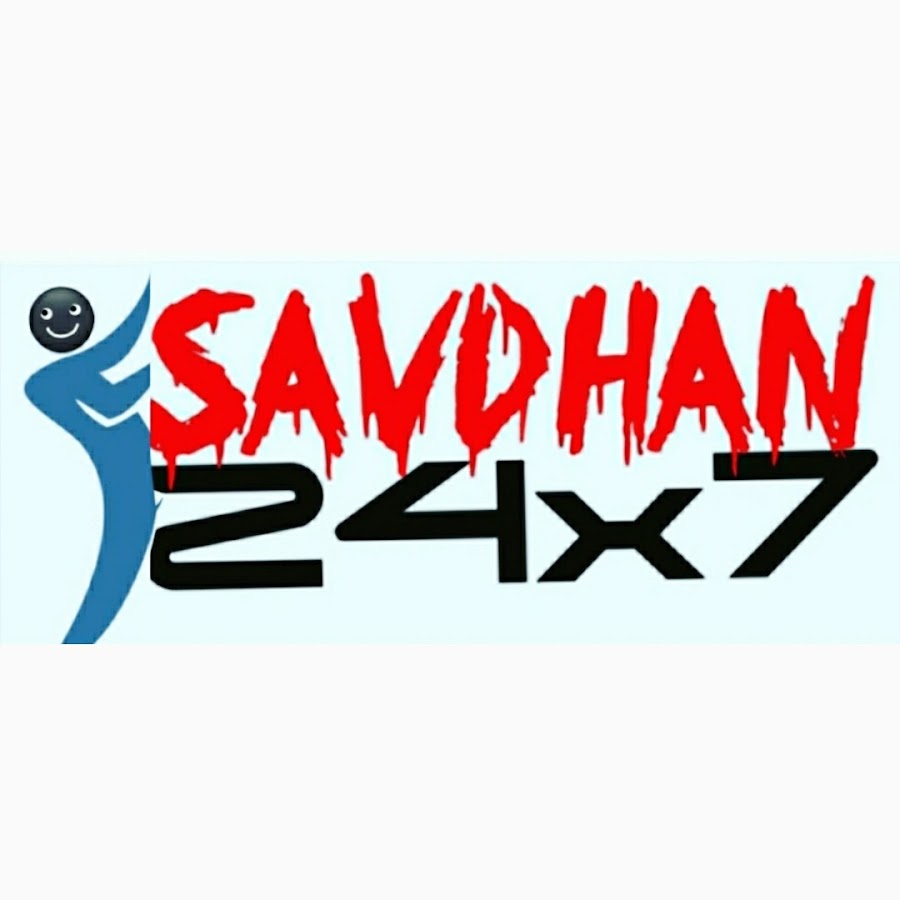 Savdhan 24x7