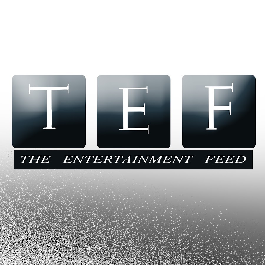 TEF|The Entertainment Feed ইউটিউব চ্যানেল অ্যাভাটার