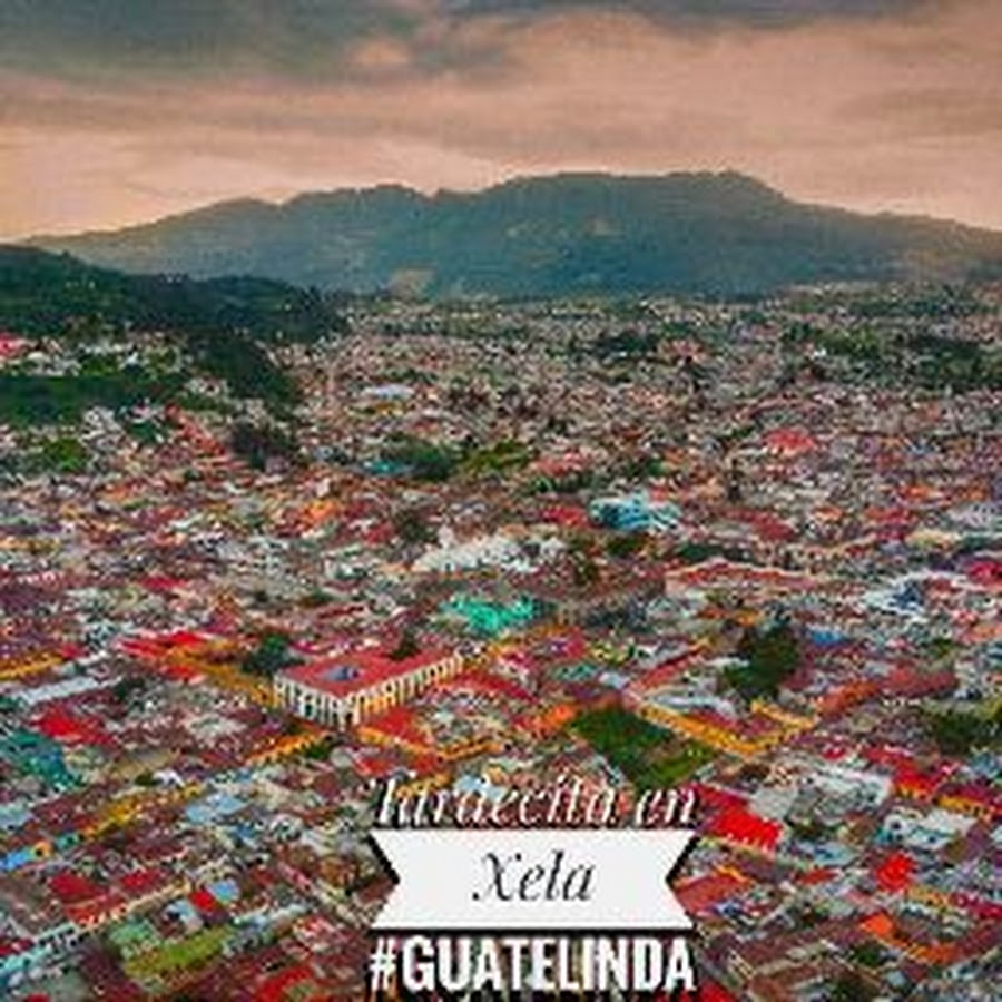 GUATELINDA Desde Xela para el mundo YouTube channel avatar