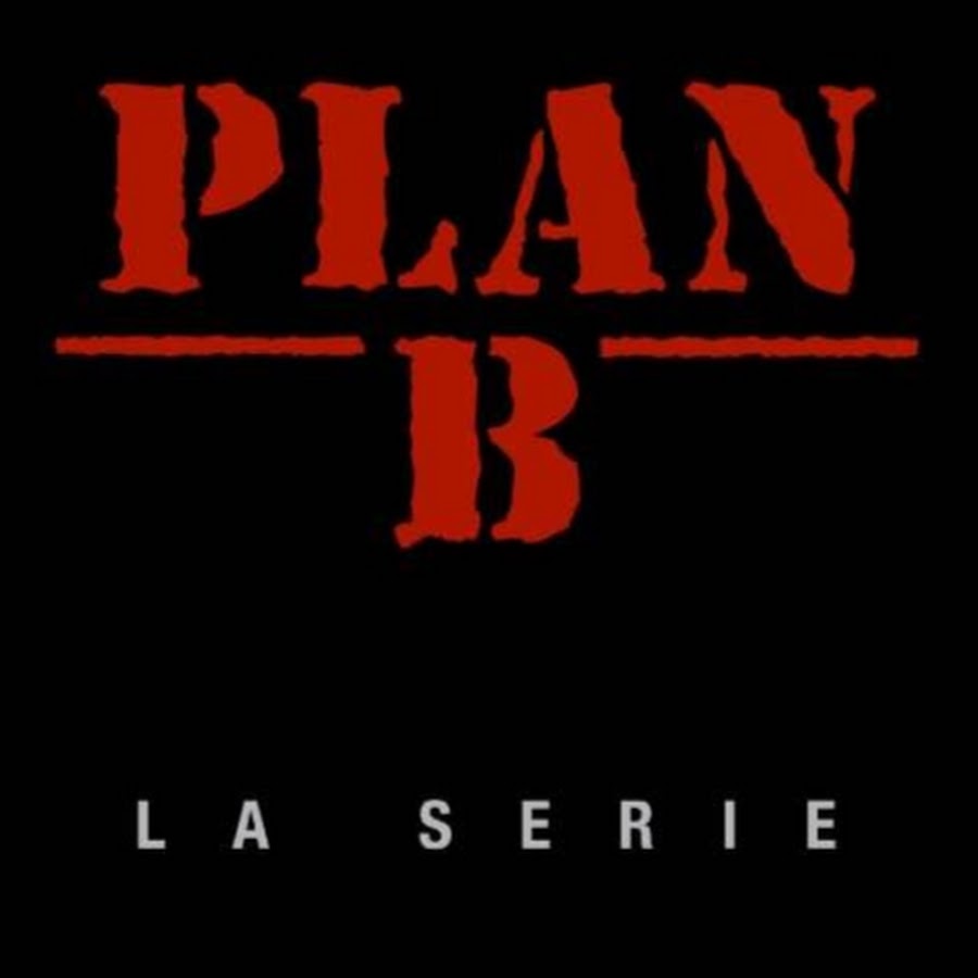 Plan B Serie Youtube