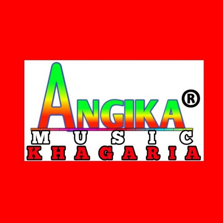 ANGIKA MUSIC KHAGARIA Avatar del canal de YouTube