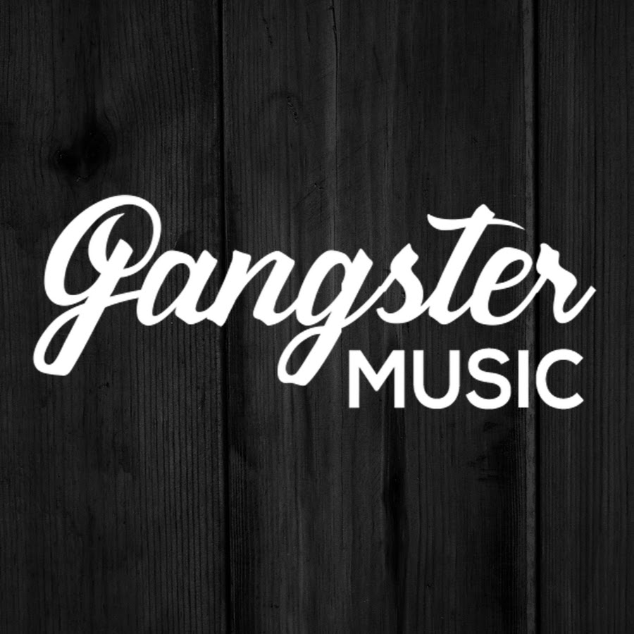 GANGSTER MUSIC YouTube channel avatar