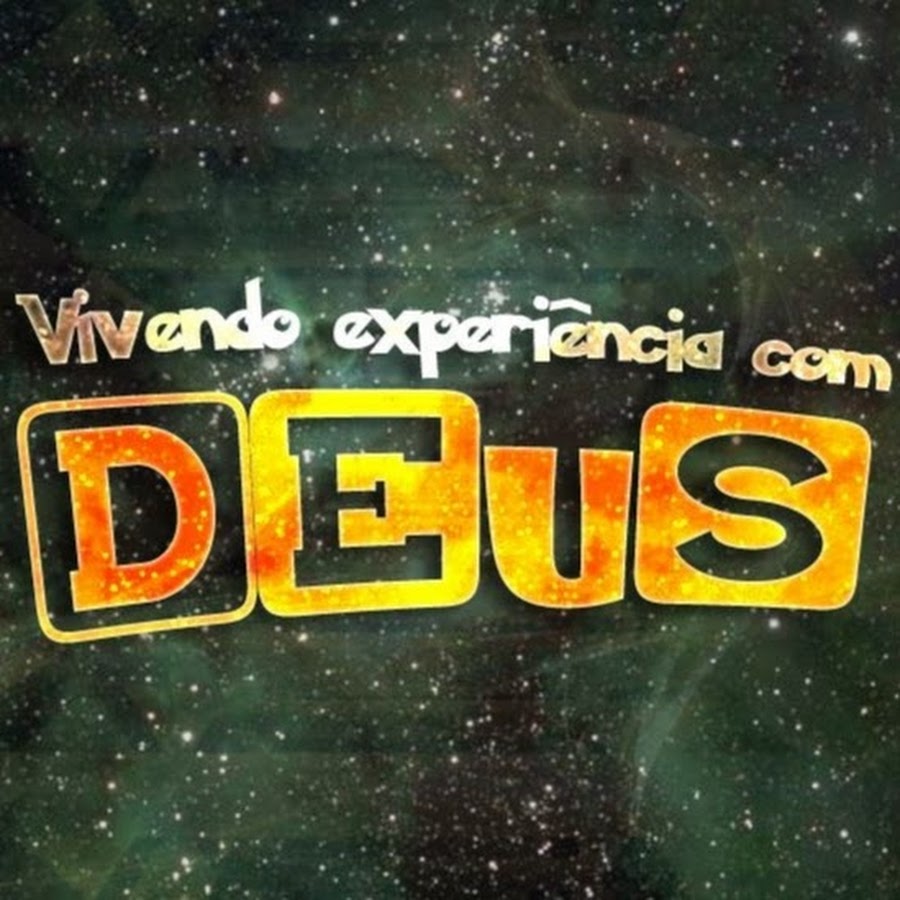 Vivendo ExperiÃªncia com Deus Avatar channel YouTube 