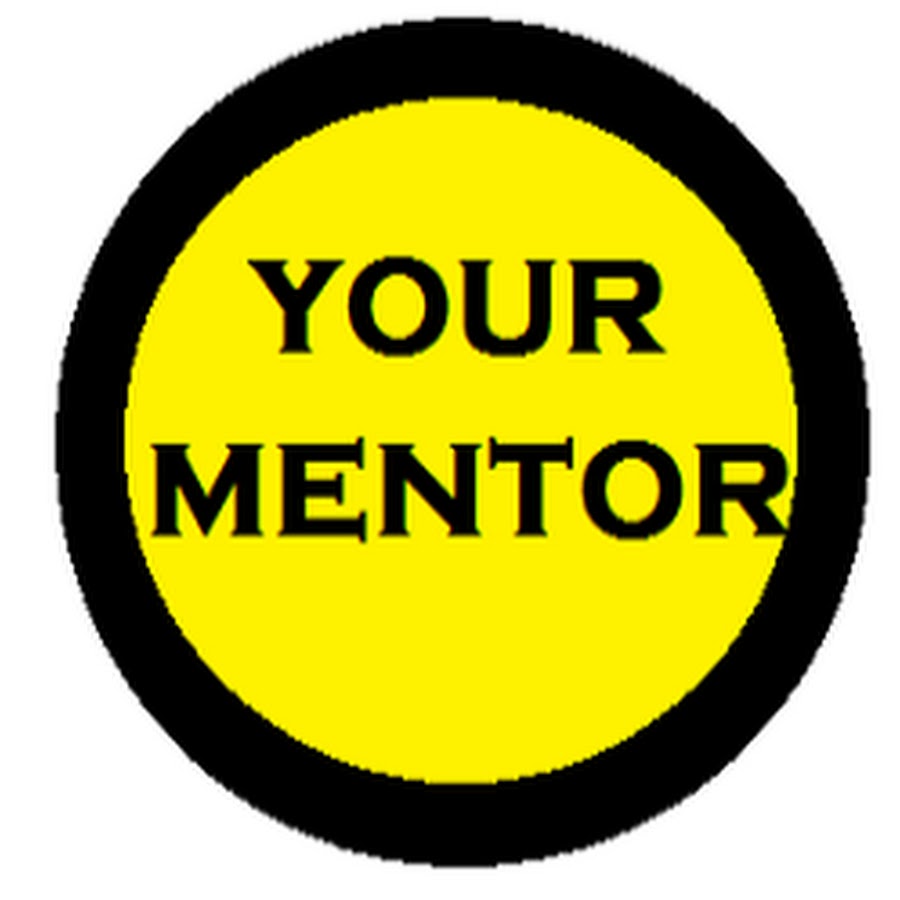 YOUR MENTOR