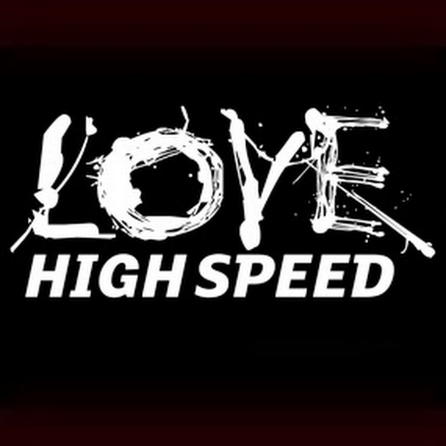 Love High Speed Avatar del canal de YouTube
