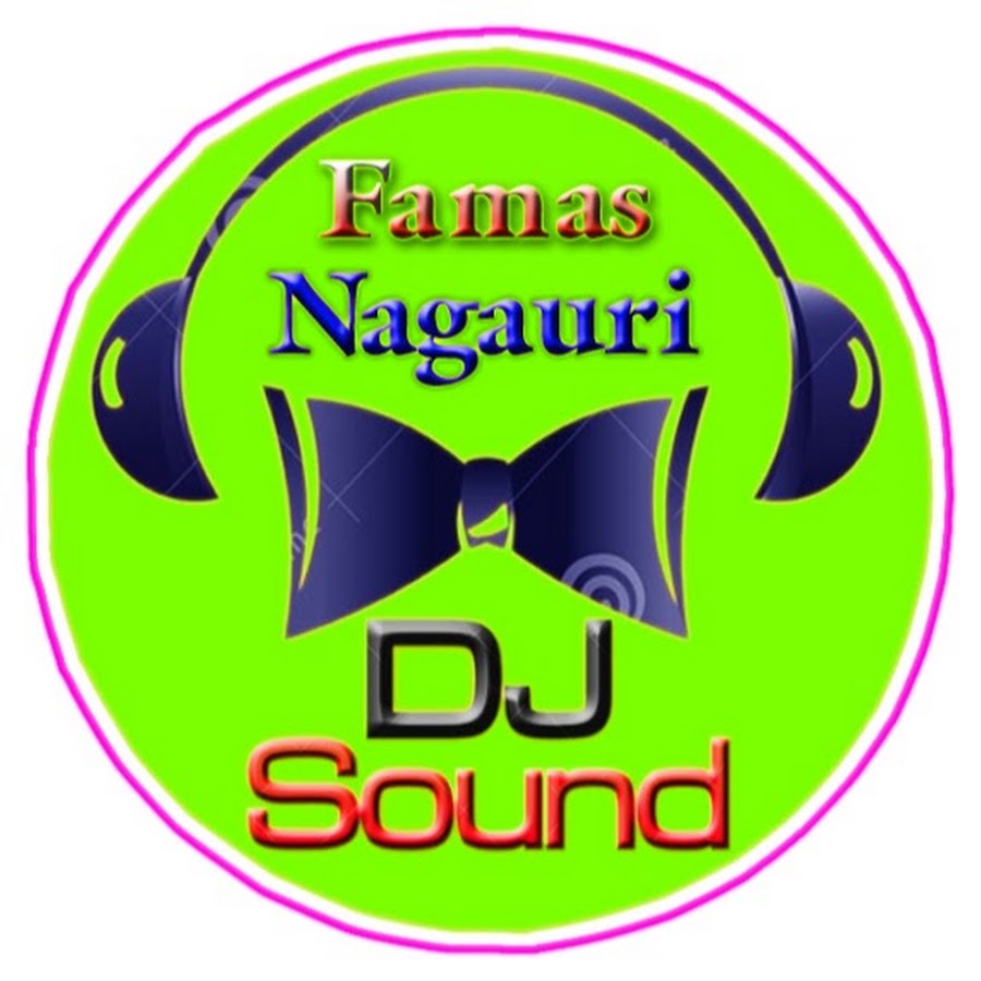 Famas Nagauri D.J. Sound Avatar del canal de YouTube