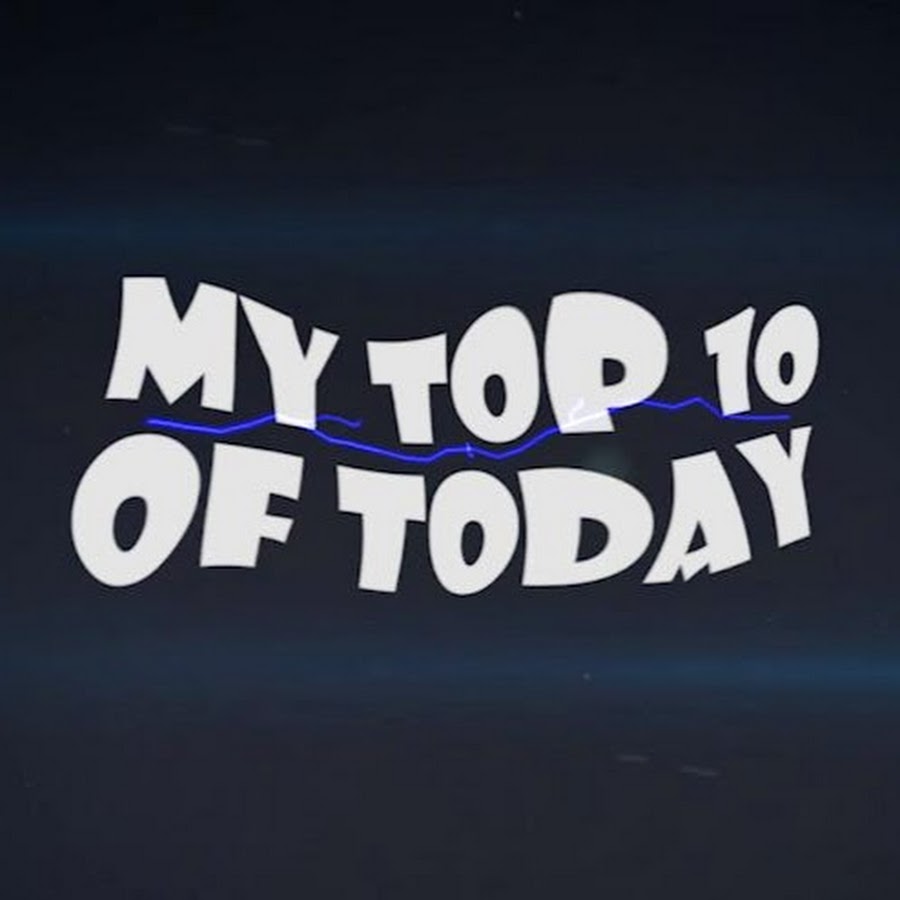 My TOP10 of Today Avatar de chaîne YouTube
