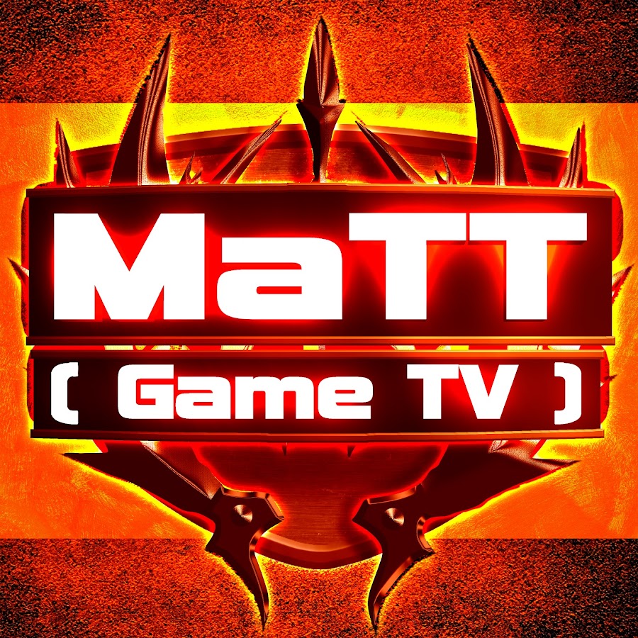 MaTT ã€ Game TV ã€‘ Аватар канала YouTube