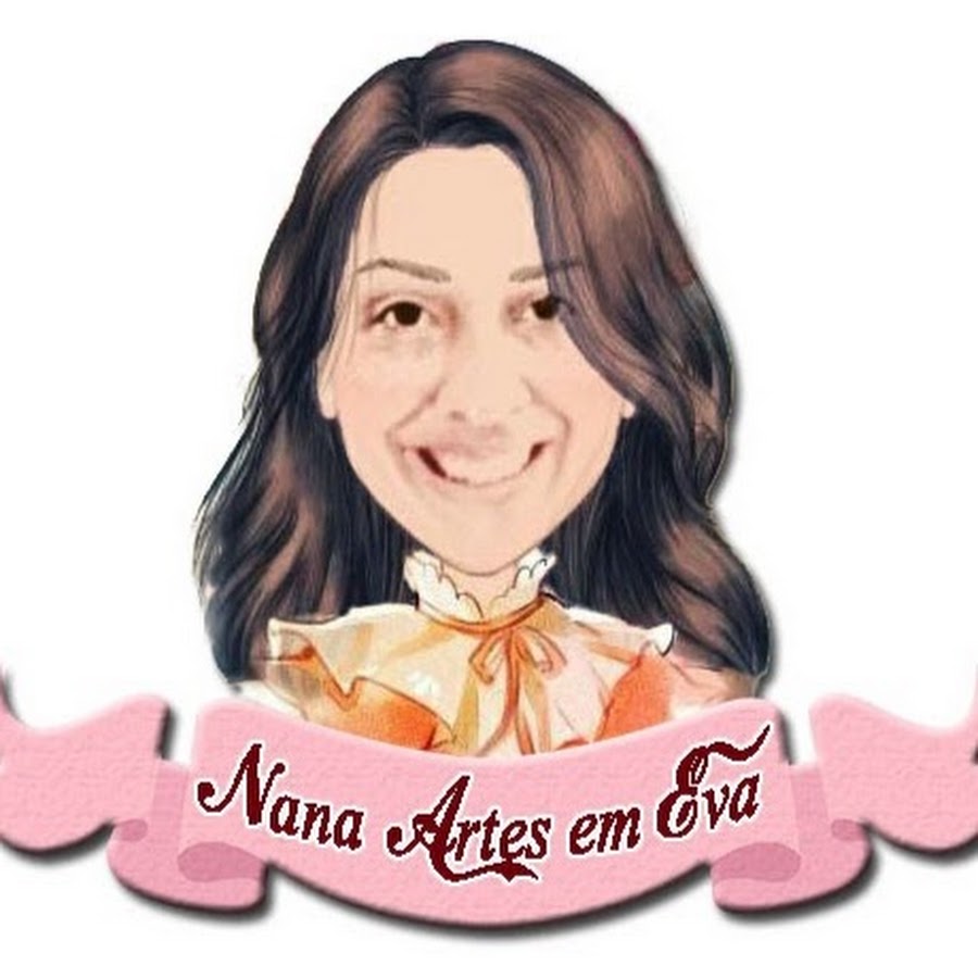 Nana Artes em EVA رمز قناة اليوتيوب